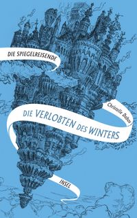 Die Spiegelreisende 1 − Die Verlobten des Winters