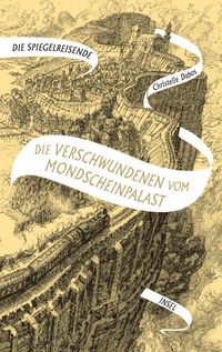 Die Spiegelreisende 2 − Die Verschwundenen vom Mondscheinpalast