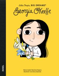 Georgia O’Keeffe – Little People, BIG DREAMS (Deutsche Ausgabe)
