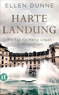 Harte Landung - Ein Fall für Patsy Logan. Kriminalroman (Patsy-Logan-Reihe 1)