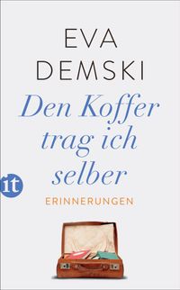 Den Koffer trag ich selber