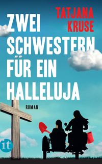 Zwei Schwestern für ein Halleluja - Die K&K-Schwestern ermitteln (Die Schnüffelschwestern 4)