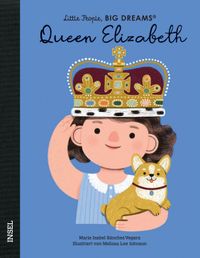 Little People, Big Dreams – Queen Elizabeth