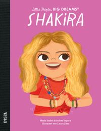 Shakira – Little People, BIG DREAMS (Deutsche Ausgabe)
