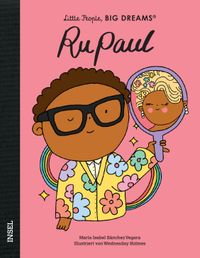 RuPaul – Little People, BIG DREAMS (Deutsche Ausgabe)
