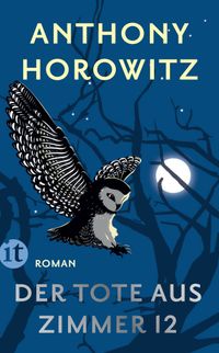 Der Tote aus Zimmer 12 - Roman (Susan Ryeland ermittelt 2)