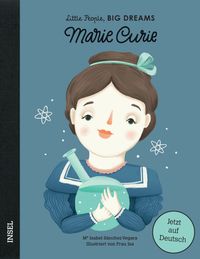 Marie Curie – Little People, BIG DREAMS (Deutsche Ausgabe)