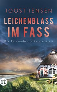 Leichenblass im Fass − Ein Nordsee-Krimi (Die Friesenbrauerin ermittelt 2)