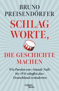 Schlagworte, die Geschichte machen