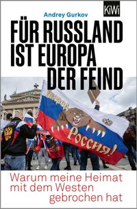 Für Russland ist Europa der Feind