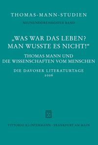 "Was war das Leben? Man wusste es nicht!"