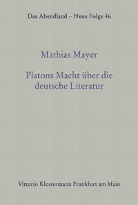 Platons Macht über die deutsche Literatur
