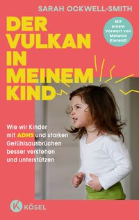 Der Vulkan in meinem Kind