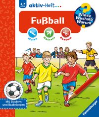Wieso? Weshalb? Warum? aktiv-Heft - Fußball