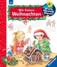 Wieso? Weshalb? Warum? Kernreihe, Band 34 - Wir feiern Weihnachten
