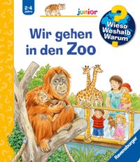 Wieso? Weshalb? Warum? junior, Band 30 - Wir gehen in den Zoo