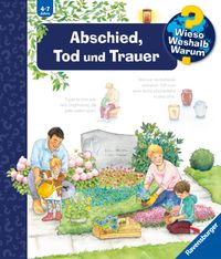 Wieso? Weshalb? Warum? Band 42 - Abschied, Tod und Trauer