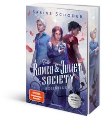 The Romeo & Juliet Society, Band 1 - Rosenfluch
