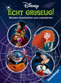 Disney - Echt gruselig! Minuten-Geschichten zum Lesenlernen
