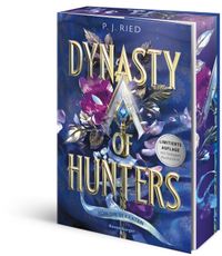Dynasty of Hunters, Band 1 - Von dir verraten