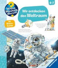 Wieso? Weshalb? Warum? Kernreihe, Band 32 - Wir entdecken den Weltraum