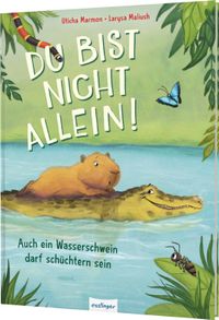Du bist nicht allein! Auch ein Wasserschwein darf schüchtern sein