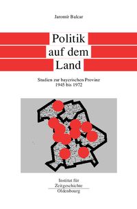 Bayern im Bund / Politik auf dem Land
