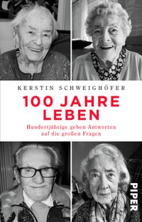 100 Jahre Leben
