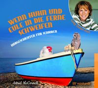 Wenn Huhn und Eule in die Ferne schweifen (Hörbuch)