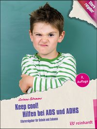 Keep cool! Hilfen bei ADS und ADHS