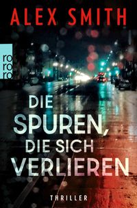 Die Spuren, die sich verlieren
