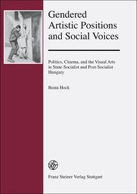 Gendered Artistic Positions and Social Voices
