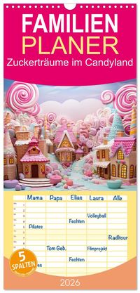 Familienplaner 2026 - Zuckerträume im Candyland mit 5 Spalten (Wandkalender, 21 x 45 cm) CALVENDO