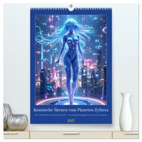 Kosmische Sirenen vom Planeten Zythera (hochwertiger Premium Wandkalender 2027 DIN A2 hoch), Kunstdruck in Hochglanz