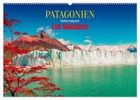 Patagonien, Los Glaciares Nationalpark: Perito Moreno Gletscher (Wandkalender 2027 DIN A2 quer), CALVENDO Monatskalender