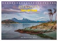 Patagonien, Tierra del Fuego: Am Rand der Welt (Tischkalender 2027 DIN A5 quer), CALVENDO Monatskalender