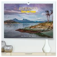 Patagonien, Tierra del Fuego: Am Rand der Welt (hochwertiger Premium Wandkalender 2027 DIN A2 quer), Kunstdruck in Hochglanz