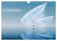 Aerospira (Wandkalender 2027 DIN A4 quer), CALVENDO Monatskalender