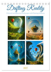 Drifting Reality (Desk Calendar 2027 DIN A5 portrait), CALVENDO 12 Month DeskCalendar