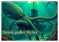 Vergessene Abenteuer - Szenen großer Bücher (Wandkalender 2027 DIN A4 quer), CALVENDO Monatskalender