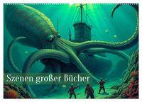 Vergessene Abenteuer - Szenen großer Bücher (Wandkalender 2027 DIN A2 quer), CALVENDO Monatskalender