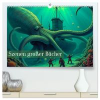 Vergessene Abenteuer - Szenen großer Bücher (hochwertiger Premium Wandkalender 2027 DIN A2 quer), Kunstdruck in Hochglanz