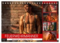 Feuerwehrmänner - Sexy Körper und heiße Flammen (Tischkalender 2027 DIN A5 quer), CALVENDO Monatskalender