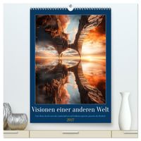 Visionen einer anderen Welt (hochwertiger Premium Wandkalender 2027 DIN A2 hoch), Kunstdruck in Hochglanz