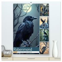 Rabenmond - Ein mystischer Jahresbegleiter (hochwertiger Premium Wandkalender 2027 DIN A2 hoch), Kunstdruck in Hochglanz