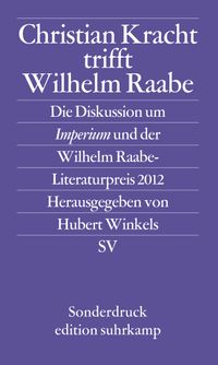 Christian Kracht trifft Wilhelm Raabe
