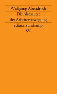 Die Aktualität der Arbeiterbewegung