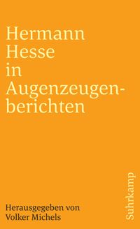 Hermann Hesse in Augenzeugenberichten