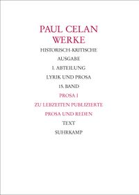 Werke. Historisch-kritische Ausgabe. I. Abteilung: Lyrik und Prosa