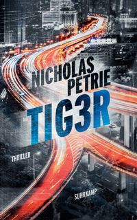 TIG3R - Thriller (Peter-Ash-Serie 2)